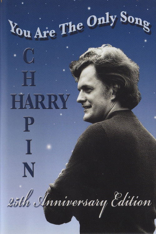 Harry Chapin: You Are the Only Song