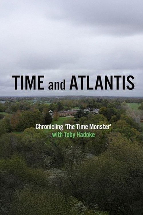 Time and Atlantis: Chronicling The Time Monster