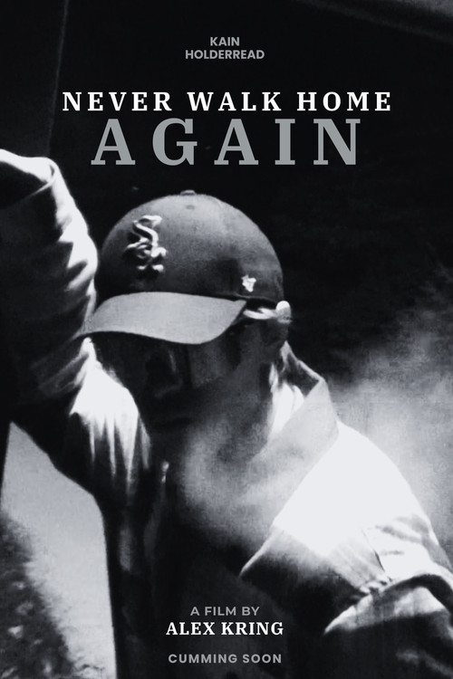 Never Walk Home Again