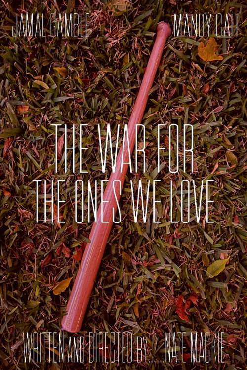 The War For The Ones We Love