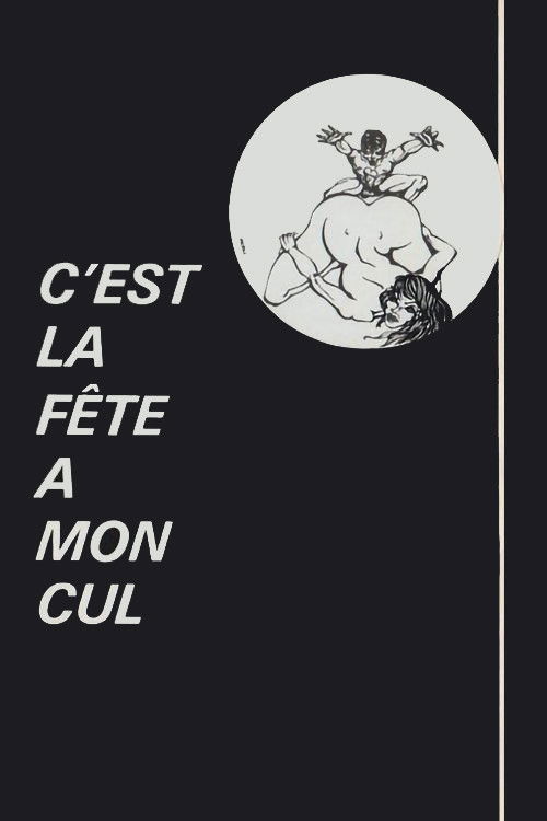 C'est la fête à mon cul