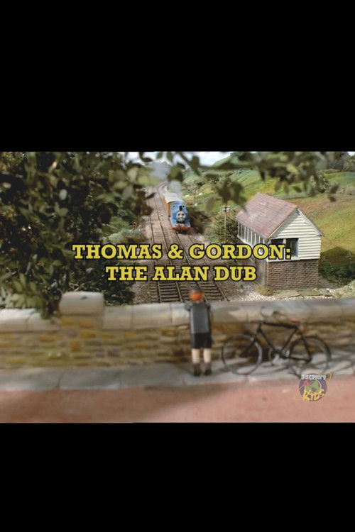 Thomas and Gordon: The Alan Dub