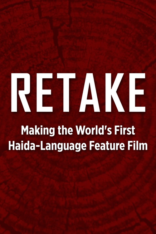 Retake - Making the World's First Haida-Language Feature Film