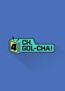 CH.GOL-CHA4!