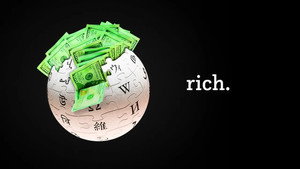 Is Wikipedia Secretly Rich?