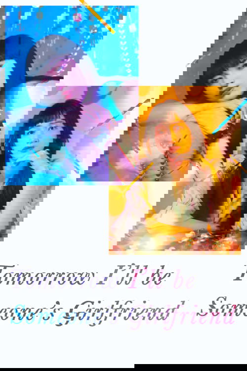 Tomorrow, I'll Be Someone's Girlfriend